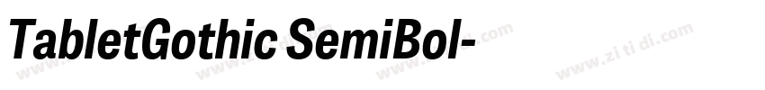 TabletGothic SemiBol字体转换 TabletGothic SemiBol字体转换